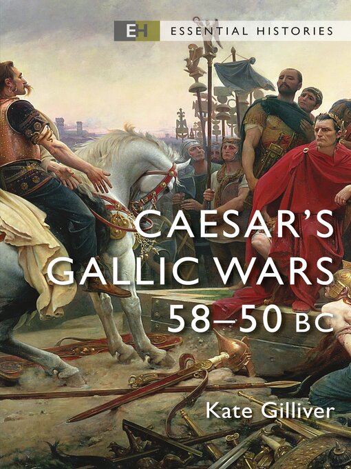 Title details for Caesar's Gallic Wars by Kate Gilliver - Available